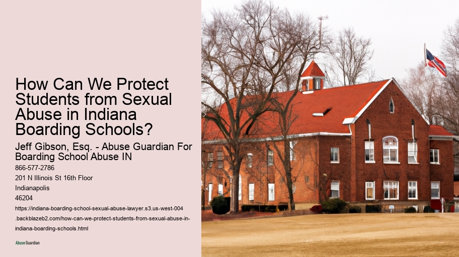 How Can We Protect Students from Sexual Abuse in Indiana Boarding Schools?