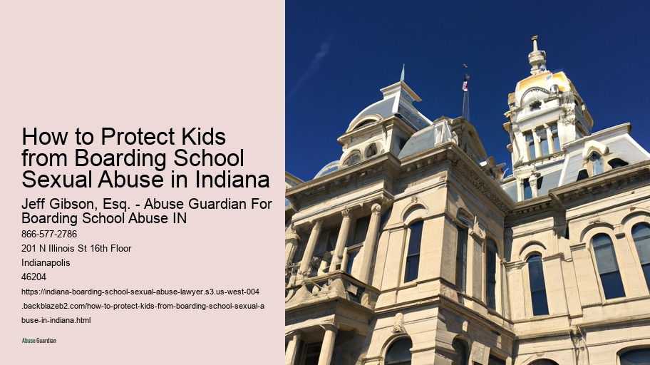 How to Protect Kids from Boarding School Sexual Abuse in Indiana