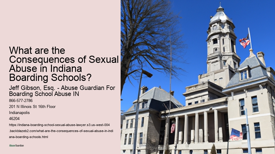 What are the Consequences of Sexual Abuse in Indiana Boarding Schools? 